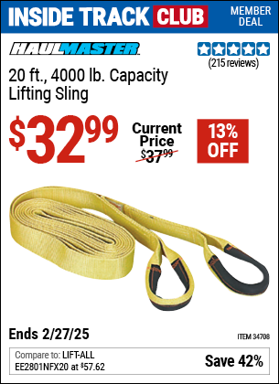 Inside Track Club members can Buy the HAUL-MASTER 20 ft. 4000 lb. Capacity Lifting Sling (Item 34708) for $32.99, valid through 2/27/2025.