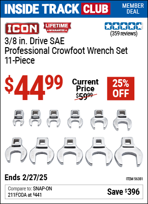 Inside Track Club members can Buy the ICON 3/8 in. Drive SAE Professional Crowfoot Wrench Set, 11-Piece (Item 56381) for $44.99, valid through 2/27/2025.