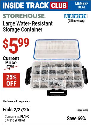 Inside Track Club members can Buy the STOREHOUSE Large Water Resistant Storage Container (Item 56578) for $5.99, valid through 2/27/2025.