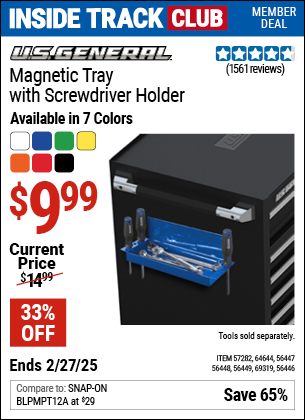 Inside Track Club members can Buy the U.S. GENERAL Magnetic Tray with Screwdriver Holder (Item 57282/64644/56446/56447/56448/56449/69319) for $9.99, valid through 2/27/2025.