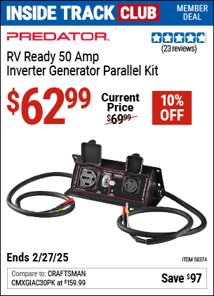 Inside Track Club members can Buy the PREDATOR RV Ready 50 Amp Inverter Generator Parallel Kit (Item 58374) for $62.99, valid through 2/27/2025.