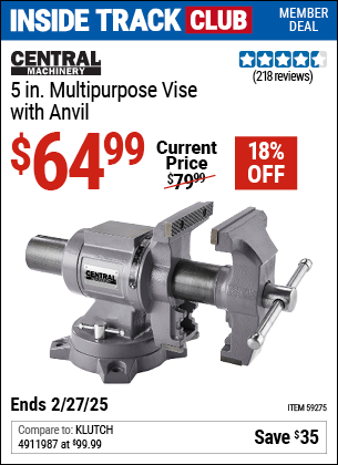 Inside Track Club members can Buy the CENTRAL MACHINERY 5 in. Multi-Purpose Vise with Anvil (Item 59275) for $64.99, valid through 2/27/2025.