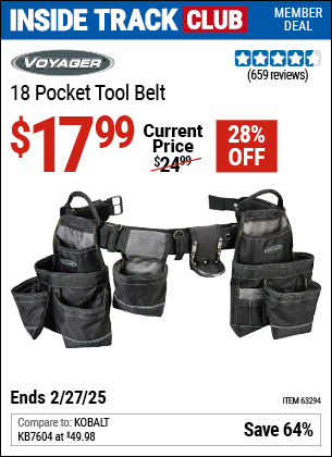 Inside Track Club members can Buy the VOYAGER 18 Pocket Tool Belt (Item 63294) for $17.99, valid through 2/27/2025.