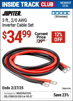 Inside Track Club members can Buy the JUPITER 3 ft., 2/0 AWG Inverter Cable Set (Item 63748) for $34.99, valid through 2/27/2025.