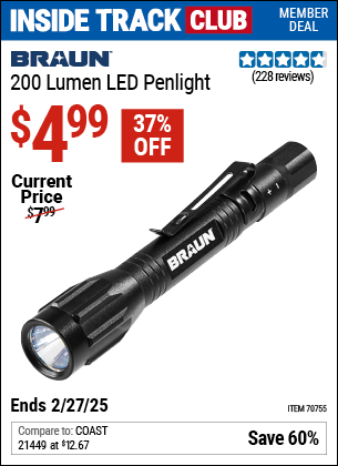 Inside Track Club members can Buy the BRAUN 200 Lumen LED Penlight (Item 70755) for $4.99, valid through 2/27/2025.