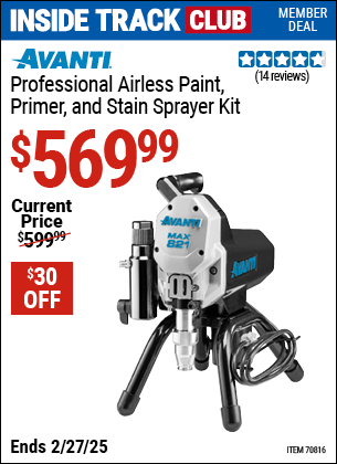 Inside Track Club members can Buy the AVANTI Professional Airless Paint, Primer, and Stain Sprayer Kit (Item 70816) for $569.99, valid through 2/27/2025.