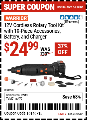 Buy the WARRIOR 12V Cordless Rotary Tool Kit with 19-Piece Accessories, Battery, and Charger (Item 59437) for $24.99, valid through 2/23/2025.