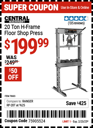 Buy the CENTRAL MACHINERY 20 Ton H-Frame Floor Shop Press (Item 70603) for $199.99, valid through 2/23/2025.