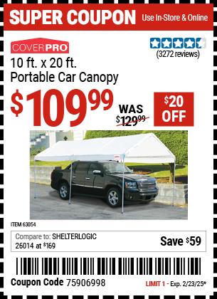 Buy the COVERPRO 10 ft. x 20 ft. Portable Car Canopy (Item 63054) for $109.99, valid through 2/23/2025.