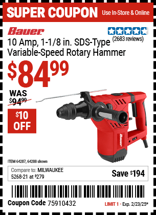 Buy the BAUER 10 Amp, 1-1/8 in. SDS Type Variable-Speed Rotary Hammer (Item 64288/64287) for $84.99, valid through 2/23/2025.