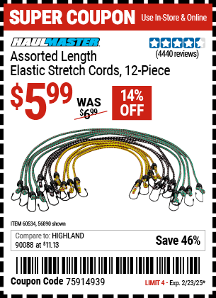 Buy the HAUL-MASTER Assorted Length Elastic Stretch Cords, 12-Piece (Item 56890/60534) for $5.99, valid through 2/23/2025.