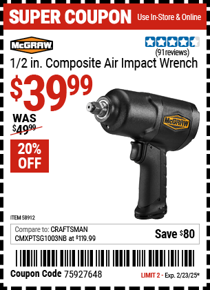 Buy the MCGRAW 1/2 in. Composite Air Impact Wrench (Item 58912) for $39.99, valid through 2/23/2025.