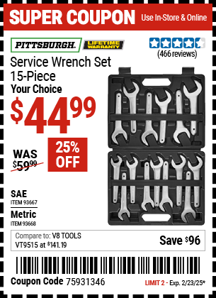 Buy the PITTSBURGH Service Wrench Set, 15-Piece (Item 93667/93668) for $44.99, valid through 2/23/2025.