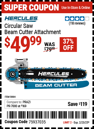 Buy the HERCULES Circular Saw Beam Cutter Attachment (Item 58804) for $49.99, valid through 2/23/2025.