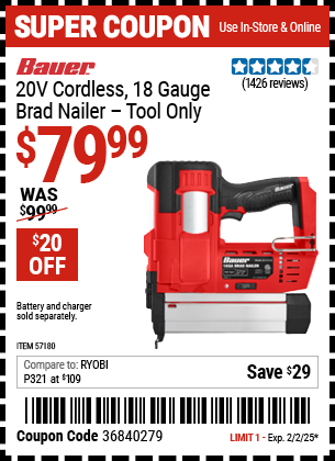 Buy the BAUER 20V Cordless 18 Gauge Brad Nailer (Item 57180) for $79.99, valid through 2/2/2025.