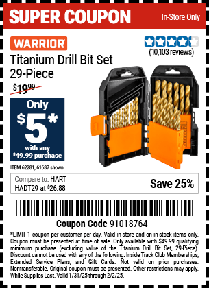 Buy the WARRIOR Titanium Drill Bit Set, 29-Piece (Item 61637/62281) for $5 With $49.99 Purchase, valid through 2/2/2025.