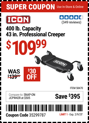 Buy the ICON 400 lb. Capacity 43 in. Professional Creeper (Item 58470) for $109.99, valid through 2/9/2025.