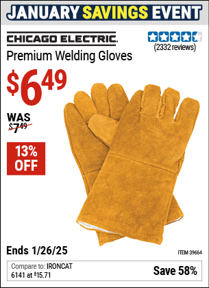 Buy the CHICAGO ELECTRIC Premium Welding Gloves (Item 39664) for $6.49, valid through 1/26/2025.