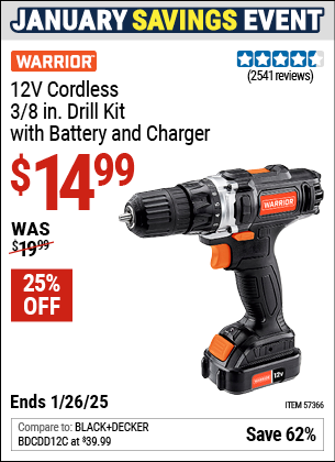 Buy the WARRIOR 12V Cordless 3/8 in. Drill Kit with Battery and Charger (Item 57366) for $14.99, valid through 1/26/2025.