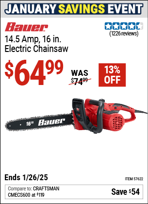 Buy the BAUER 14.5 Amp 16 in. Electric Chainsaw (Item 57622) for $64.99, valid through 1/26/2025.