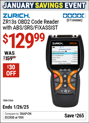 Buy the ZURICH ZR13s OBD2 Code Reader with ABS/SRS/FIXASSIST (Item 57666) for $129.99, valid through 1/26/2025.