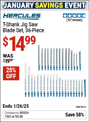 Buy the HERCULES T-Shank Jig Saw Blade Set, 36-Piece (Item 58174) for $14.99, valid through 1/26/2025.