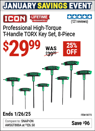 Buy the ICON Professional High-Torque T-Handle TORX Key Set, 8-Piece (Item 58772) for $29.99, valid through 1/26/2025.