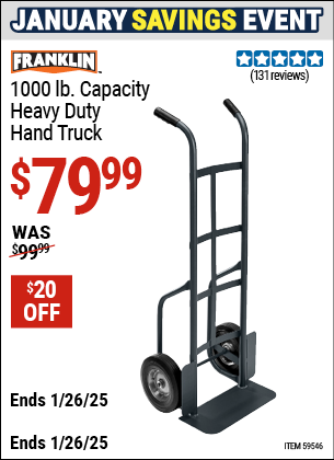 Buy the FRANKLIN 1000 lb. Capacity Heavy Duty Hand Truck (Item 59546) for $79.99, valid through 1/26/2025.