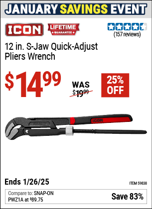 Buy the ICON 12 in. S-Jaw Quick-Adjust Pliers Wrench (Item 59838) for $14.99, valid through 1/26/2025.