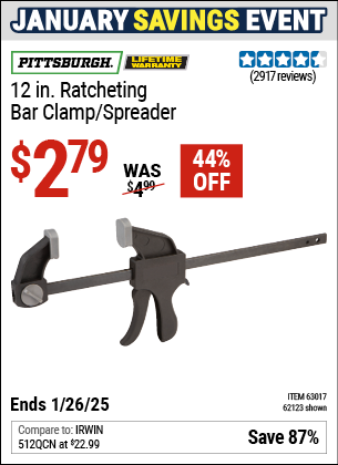 Buy the PITTSBURGH 12 in. Ratcheting Bar Clamp/Spreader (Item 62123/63017) for $2.79, valid through 1/26/2025.