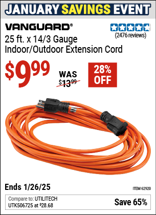 Buy the VANGUARD 25 ft. x 14/3 Gauge Indoor/Outdoor Extension Cord, Orange (Item 62920) for $9.99, valid through 1/26/2025.