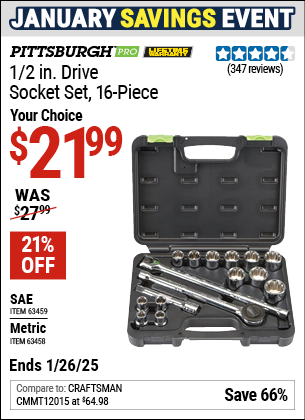 Buy the PITTSBURGH PRO 1/2 in. Drive Socket Set, 16-Piece (Item 63458/63459) for $21.99, valid through 1/26/2025.