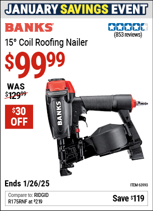 Buy the BANKS 15° Coil Roofing Nailer (Item 63993) for $99.99, valid through 1/26/2025.