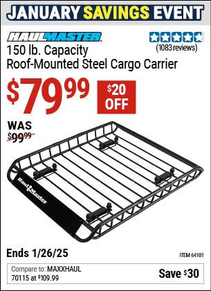 Buy the HAUL-MASTER 150 lb. Capacity Roof-Mounted Steel Cargo Carrier (Item 64101) for $79.99, valid through 1/26/2025.