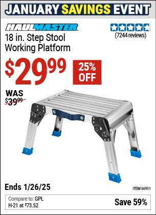 Buy the HAUL-MASTER 18 In. Step Stool Working Platform (Item 66911) for $29.99, valid through 1/26/2025.