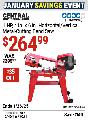 Buy the CENTRAL MACHINERY 1 HP 4 in. x 6 in. Horizontal/Vertical Metal Cutting Band Saw (Item 93762/62377) for $264.99, valid through 1/26/2025.