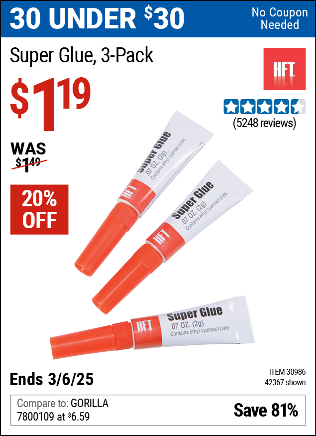 Buy the HFT Super Glue, 3-Pack (Item 42367/30986) for $1.19, valid through 3/6/2025.