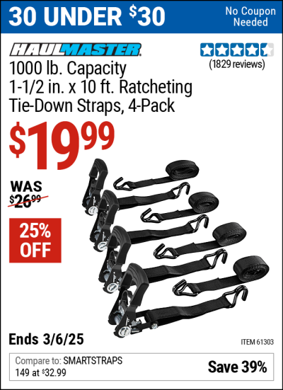 Buy the HAUL-MASTER 1000 lb. Capacity 1-1/2 in. x 10 ft. Ratcheting Tie Down Straps, 4 Pack (Item 61303) for $19.99, valid through 3/6/2025.