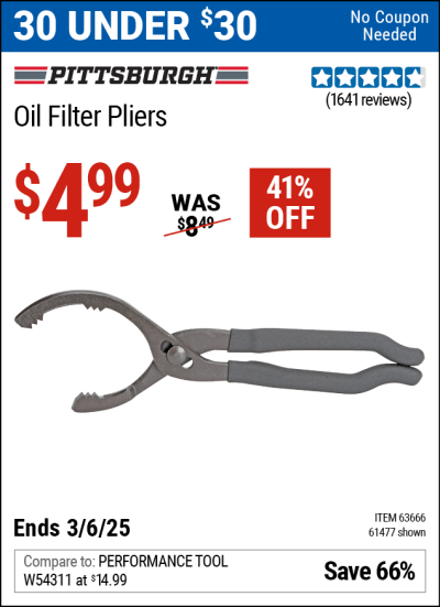 Buy the PITTSBURGH AUTOMOTIVE Oil Filter Pliers (Item 61477/63666) for $4.99, valid through 3/6/2025.