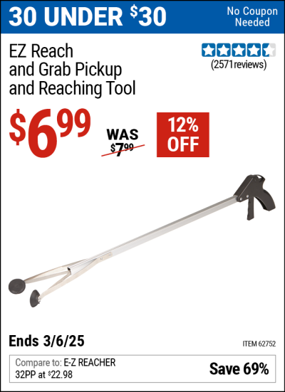 Buy the EZ Reach & Grab Pickup and Reaching Tool (Item 62752) for $6.99, valid through 3/6/2025.