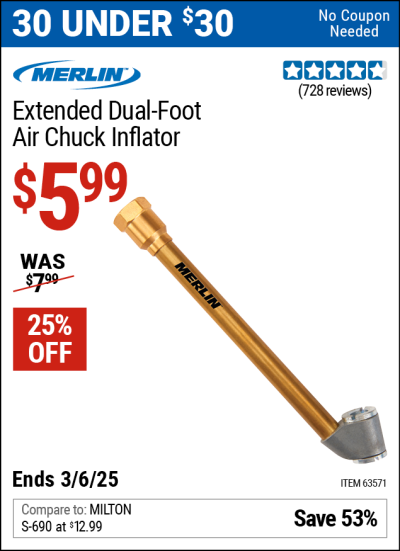 Buy the MERLIN Extended Dual Foot Air Chuck Inflator (Item 63571) for $5.99, valid through 3/6/2025.