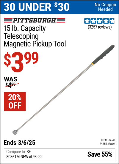 Buy the PITTSBURGH AUTOMOTIVE 15 lb. Capacity Telescoping Magnetic Pickup Tool (Item 64656/95933) for $3.99, valid through 3/6/2025.