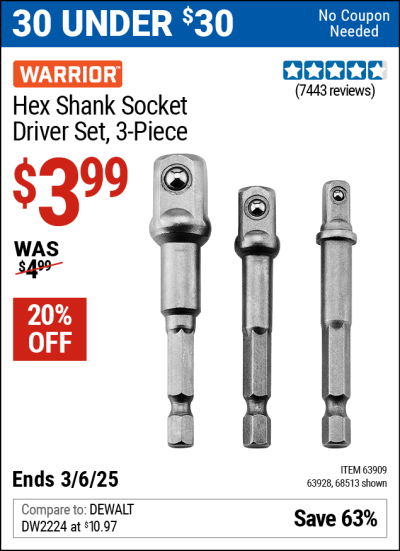 Buy the WARRIOR Hex Shank Socket Driver Set, 3-Piece (Item 68513/63909/63928) for $3.99, valid through 3/6/2025.