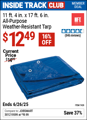 Inside Track Club members can Buy the HFT 11 ft. 4 in. x 17 ft. 6 in. Blue All-Purpose Weather-Resistant Tarp (Item 07428) for $12.49, valid through 6/26/2025.