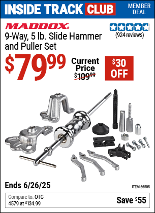 Inside Track Club members can Buy the MADDOX 9-Way, 5 lb. Slide Hammer and Puller Set (Item 56505) for $79.99, valid through 6/26/2025.