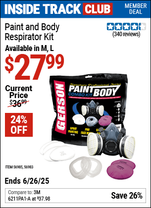 Inside Track Club members can Buy the GERSON Paint and Body Respirator Kit (Item 56983/56985) for $27.99, valid through 6/26/2025.