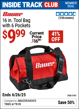 Inside Track Club members can Buy the BAUER 16 in. Tool Bag with 6 Pockets (Item 57487) for $9.99, valid through 6/26/2025.