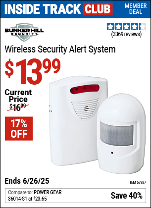Inside Track Club members can Buy the BUNKER HILL SECURITY Wireless Security Alert System (Item 57937) for $13.99, valid through 6/26/2025.