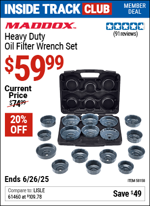 Inside Track Club members can Buy the MADDOX Heavy Duty Oil Filter Wrench Set (Item 58158) for $59.99, valid through 6/26/2025.
