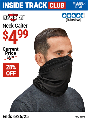 Inside Track Club members can Buy the RANGER Neck Gaiter (Item 58668) for $4.99, valid through 6/26/2025.